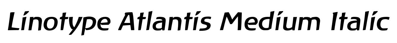 Linotype Atlantis Medium Italic